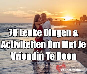 wat te doen thuis met vriendin|50 leuke dingen om te doen met je vriendin 